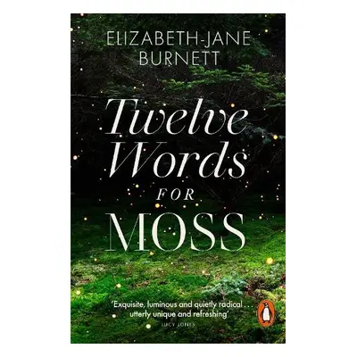 Twelve Words for Moss - Burnett, Elizabeth-Jane