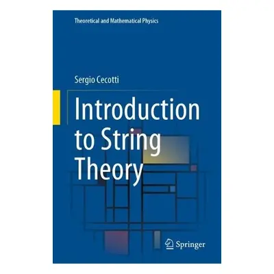 Introduction to String Theory - Cecotti, Sergio