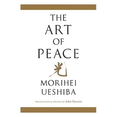 Art of Peace - Ueshiba, Morihei