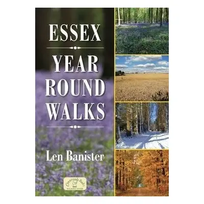 Essex Year Round Walks - Banister, Len