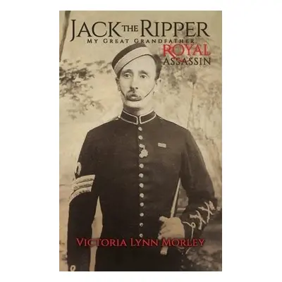 Jack the Ripper - Morley, Victoria Lynn