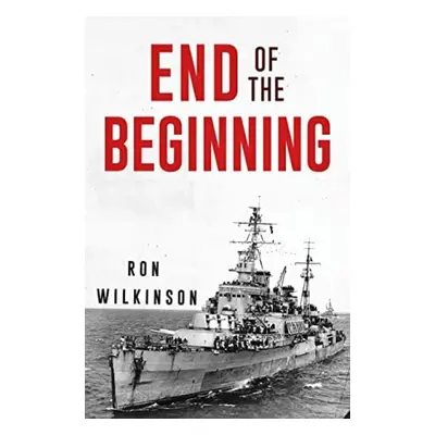 End of the Beginning - Wilkinson, Ron