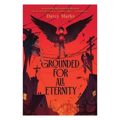 Grounded for All Eternity - Marks, Darcy