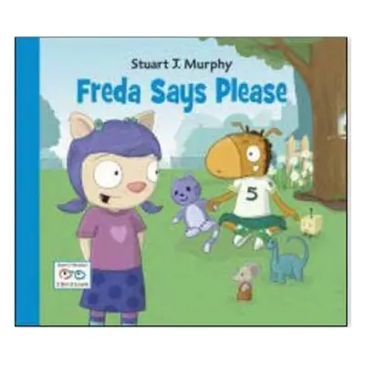 Freda Says Please - Murphy, Stuart J.