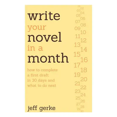 Write Your Novel in a Month - Jeff Gerke