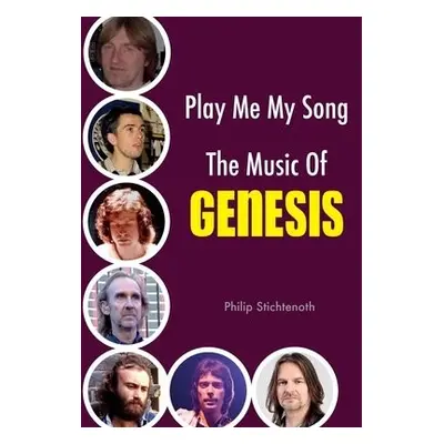 Play Me My Song - The Music of Genesis - Stichtenoth, Philip