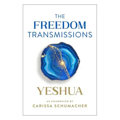 Freedom Transmissions - Schumacher, Carissa