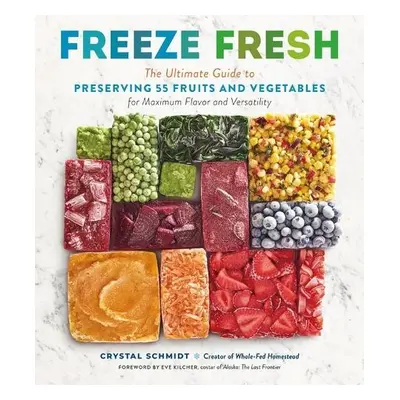 Freeze Fresh - Schmidt, Crystal