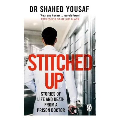 Stitched Up - Yousaf, Dr Shahed