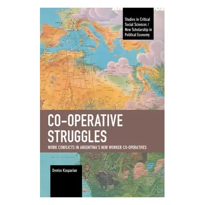 Co-operative Struggles - Kasparian, Denise