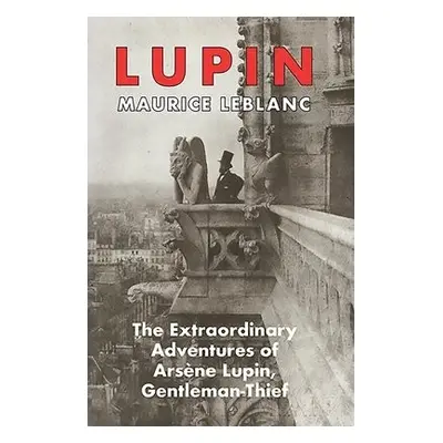 Extraordinary Adventures of Arsene Lupin - LeBlanc, Maurice