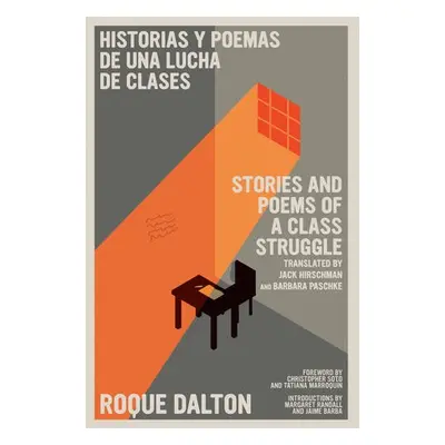 Stories And Poems Of A Class Struggle / Historias Y Poemas De Una Lucha De Clases - Dalton, Roqu