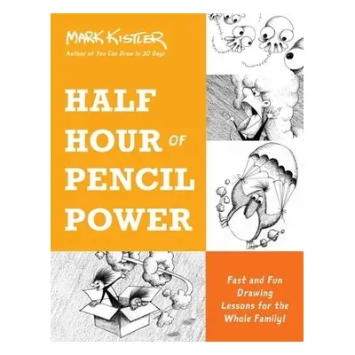 Half Hour of Pencil Power - Kistler, Mark