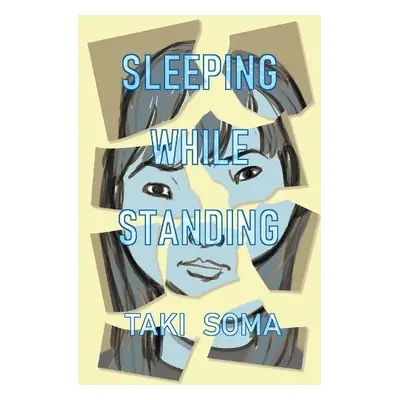 Sleeping While Standing - Soma, Taki