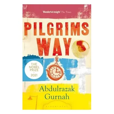 Pilgrims Way - Gurnah, Abdulrazak