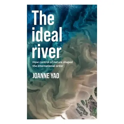 Ideal River - Yao, Joanne