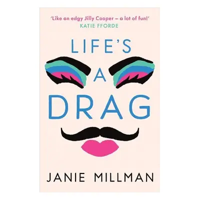 Life's A Drag - Millman, Janie