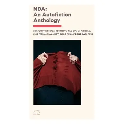 NDA: An Autofiction Anthology - Various