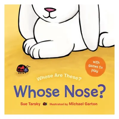 WHOSE NOSE - TARSKY, SUE