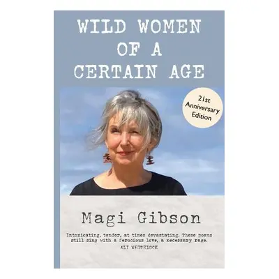 Wild Women of a Certain Age - Gibson, Magi