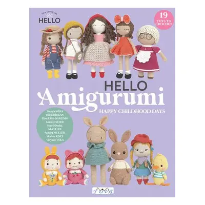 HELLO Amigurumi - Veka, Vivyane a Kivci, Skaiste a Lee, Mei Li a Ems-Domenig, Elisa a Muller, Sa