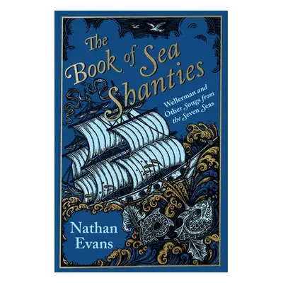 Book of Sea Shanties - Evans, Nathan