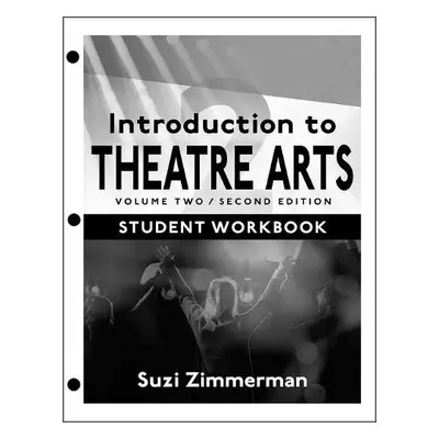 Introduction to Theatre Arts 2 - Zimmerman, Suzi