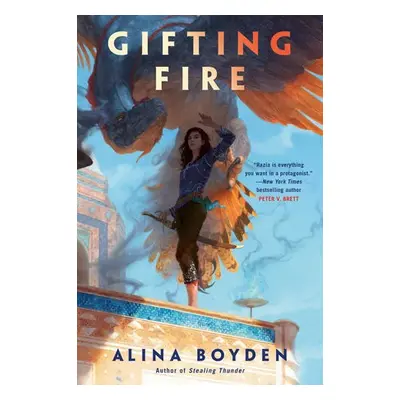 Gifting Fire - Boyden, Alina