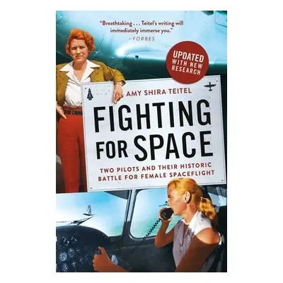 Fighting for Space - Teitel, Amy Shira