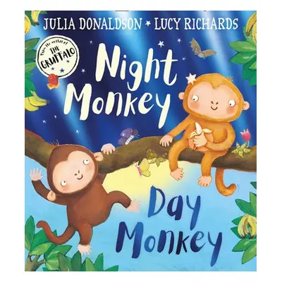 Night Monkey, Day Monkey - Donaldson, Julia