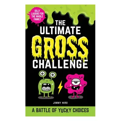 The Ultimate Gross Challenge - Niro, Jimmy