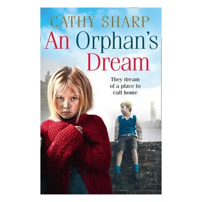 Orphan’s Dream - Sharp, Cathy