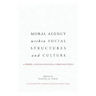 Moral Agency within Social Structures and Culture