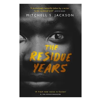 Residue Years - Jackson, Mitchell S.