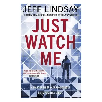 Just Watch Me - Lindsay, Jeff