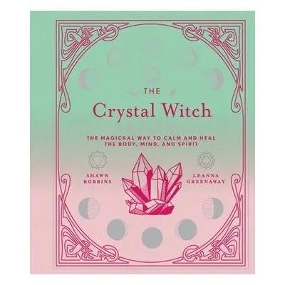 Crystal Witch - Robbins, Shawn