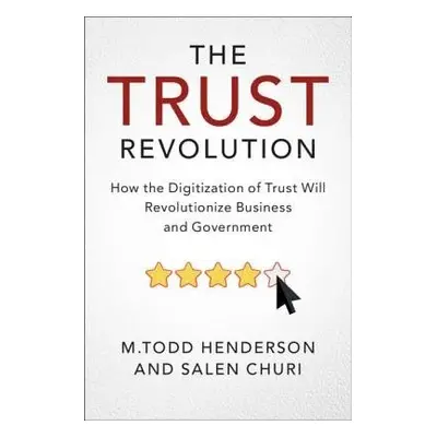 Trust Revolution - Henderson, M.Todd a Churi, Salen