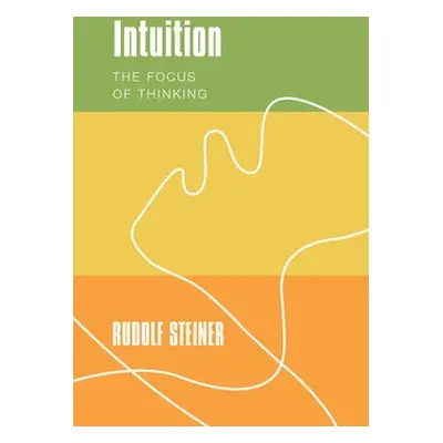 Intuition - Steiner, Rudolf