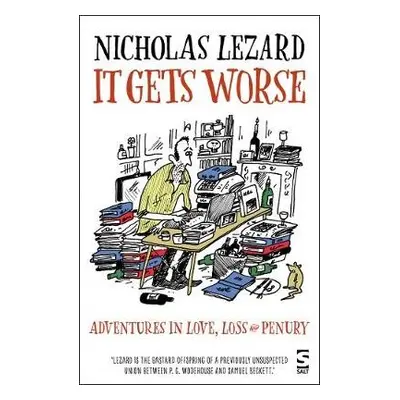 It Gets Worse - Lezard, Nicholas