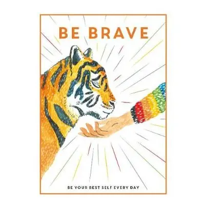 Be Brave