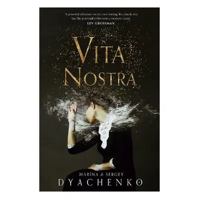 Vita Nostra - Dyachenko, Marina a Dyachenko, Sergey