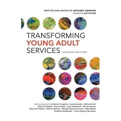 Transforming Young Adult Services - Bernier, Anthony