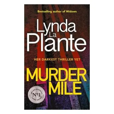 Murder Mile - Plante, Lynda La