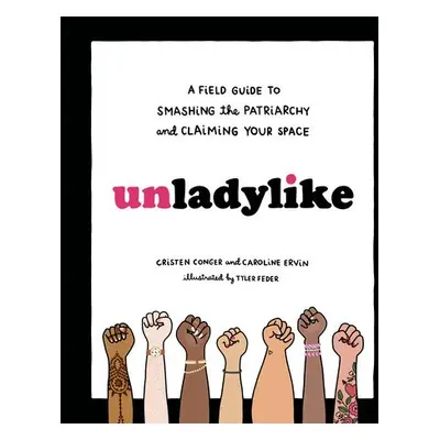 Unladylike - Conger, Cristen a Ervin, Caroline