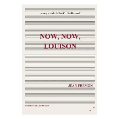 Now, Now, Louison - Fremon, Jean