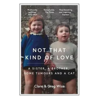 Not That Kind of Love - Wise, Clare a Wise, Greg