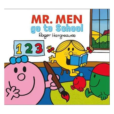 Mr. Men Little Miss go to School - Hargreaves, Adam