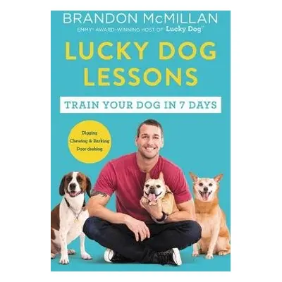 Lucky Dog Lessons - McMillan, Brandon