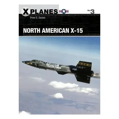 North American X-15 - Davies, Peter E.