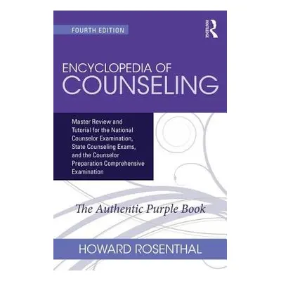 Encyclopedia of Counseling - Rosenthal, Howard